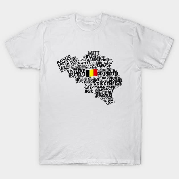 Belgian slang - Flemish Dialect T-Shirt by Jambo Designs